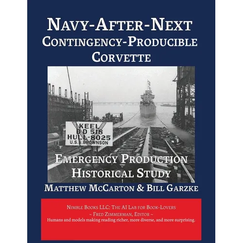 Navy-After-Next Contingency Producible Corvette
