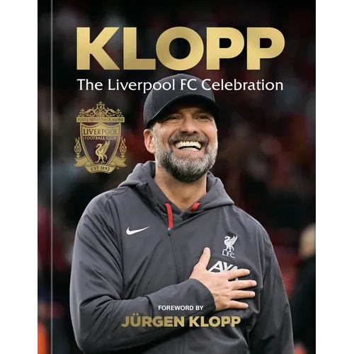 Klopp: The Liverpool FC Celebration