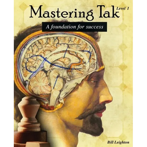 Mastering Tak: Level I: A foundation for success