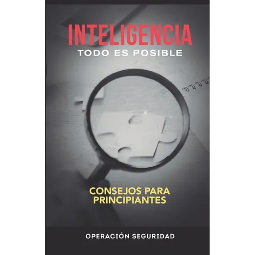 Inteligencia, Todo Es Posible: Consejos para principiantes