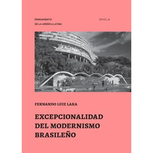 Excepcionalidad del Modernismo Brasileño