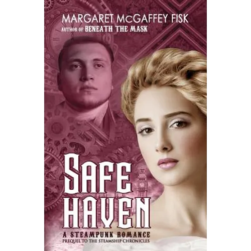 Safe Haven: A Steampunk Romance