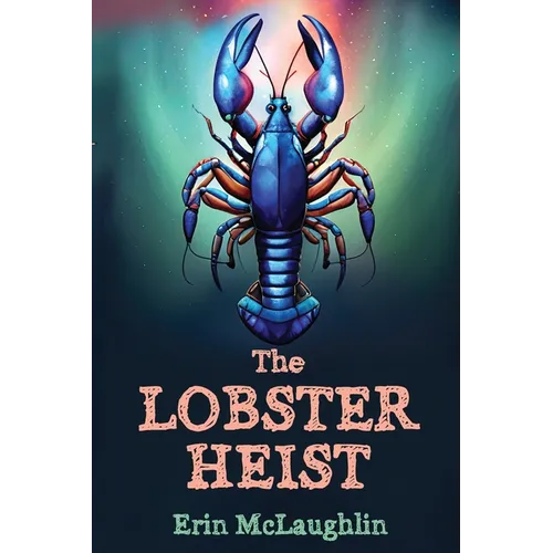 The Lobster Heist