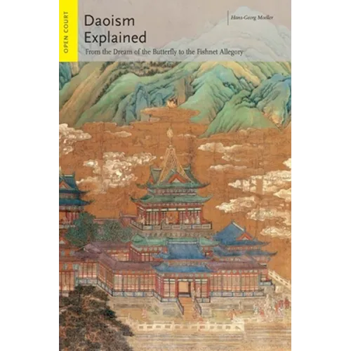 Daoism Explained: From the Dream of the Butterfly to the Fishnet Allegory