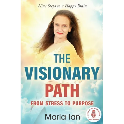 The Visionary Path: From Stress to Purpose