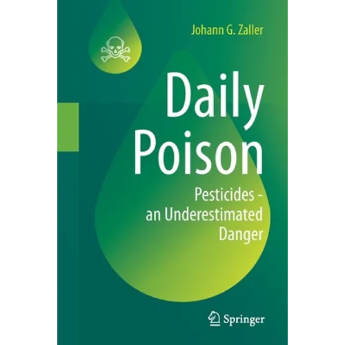 Daily Poison: Pesticides - An Underestimated Danger