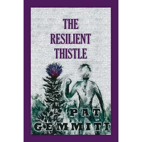 The Resilient Thistle