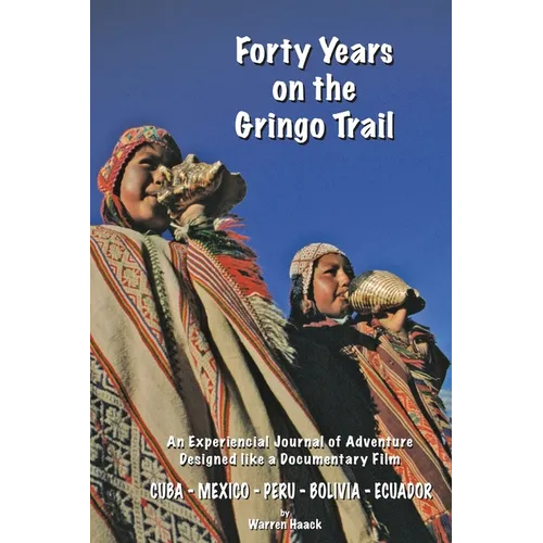 Forty Years on the Gringo Trail