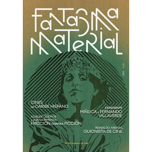 Fantasma Material (N. 2, 2025): Revista Anual de Cine