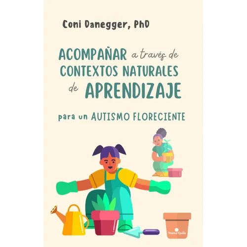 Acompañar a través de contextos naturales de aprendizaje para un autismo floreciente