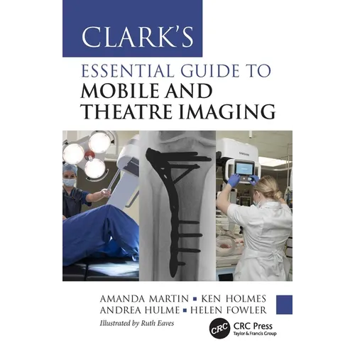 Clark's Essential Guide to Mobile and Theatre Imaging