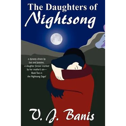 The Daughters of Nightsong: An Historical Novel: The Nightsong Saga, Book Two