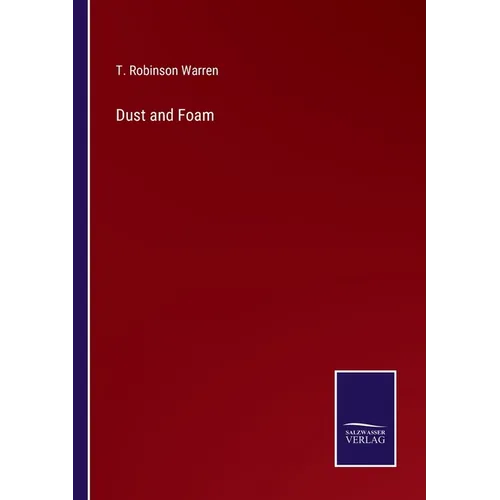 Dust and Foam