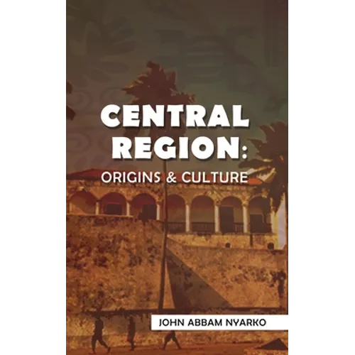 Central Region: Origins & Culture