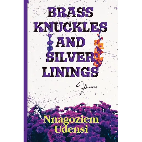 Brass Knuckles and Silver Linings