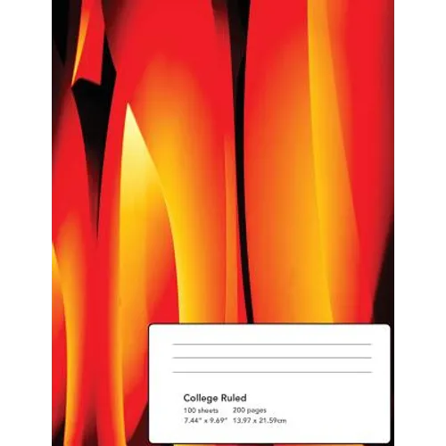 Abstract Flames Composition Notebook: College Ruled 100 Sheets/200 Pages 7.44x9.69