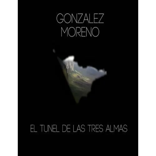 El tunel de las tres almas.