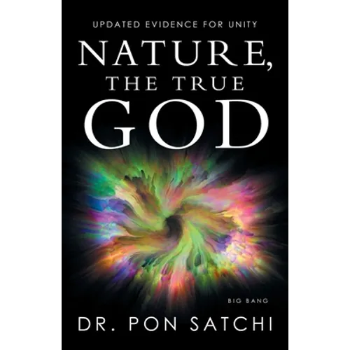 Nature, the True God: Updated Evidence for Unity