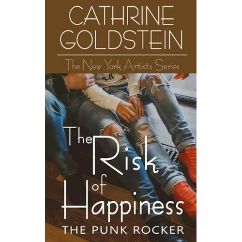The Risk of Happiness: The Punk Rocker