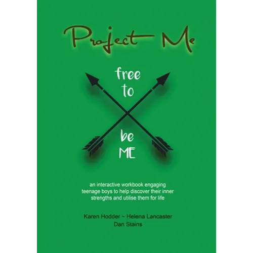 Project Me an interactive workbook engaging teenage boys to help discover their inner strengths and utilize them for life