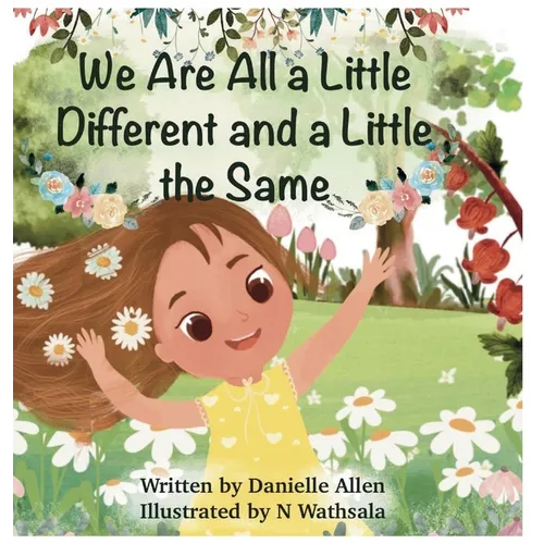 We Are All a Little Different and a Little the Same
