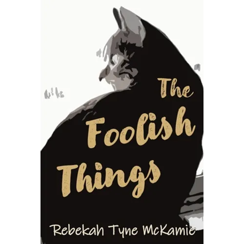 The Foolish Things