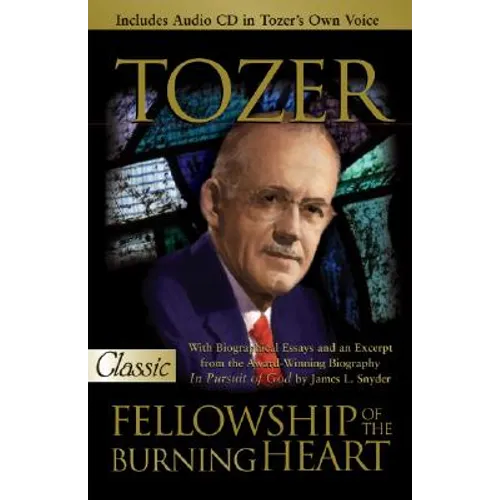 Fellowship of the Burning Heart: A Collection of Sermons