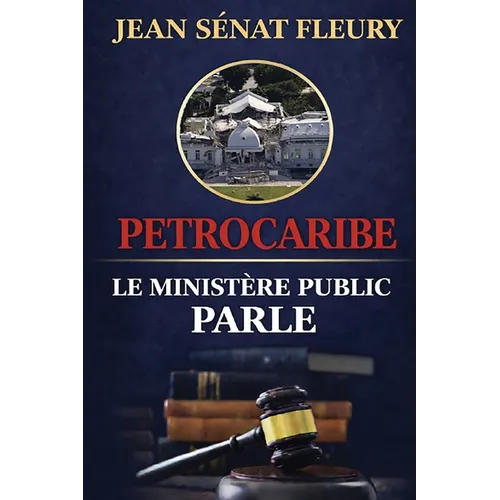 Petrocaribe: Le Ministère Public Parle