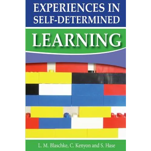 Experiences in Self-Determined Learning
