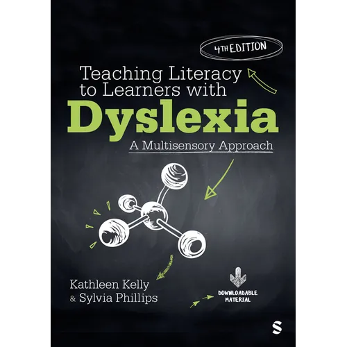 Teaching Literacy to Learners with Dyslexia: A Multisensory Approach (Fourth Edition)
