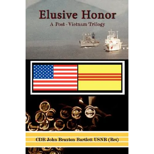 Elusive Honor: A Post-Vietnam Trilogy