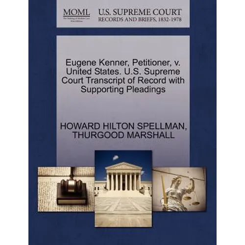 Eugene Kenner, Petitioner, V. United States. U.S. Supreme Court Transcript of Record with Supporting Pleadings