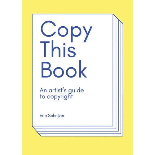 Copy This Book: An Artist's Guide to Copyright