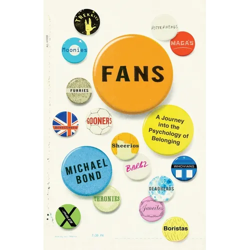 Fans: A Journey Into the Psychology of Belonging
