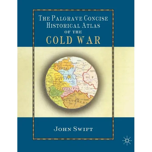 The Palgrave Concise Historical Atlas of the Cold War