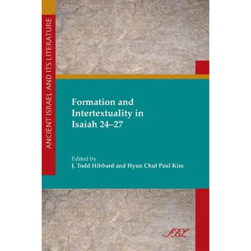 Formation and Intertextuality in Isaiah 24-27 - Paperback