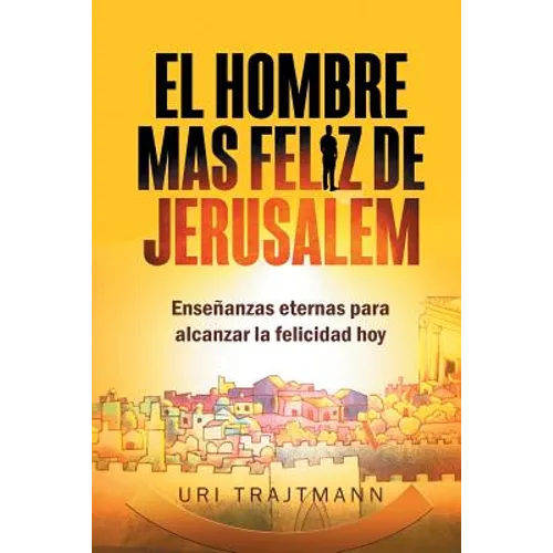 El Hombre mas Feliz de Jerusalem