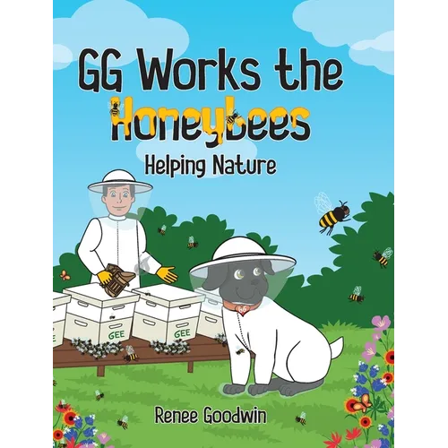 GG Works the Honeybees - Helping Nature