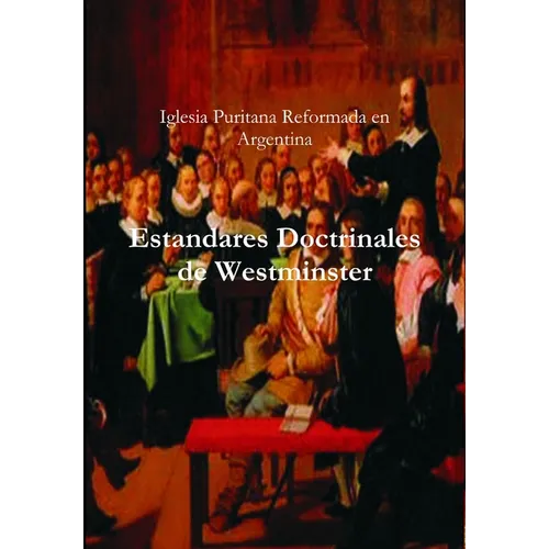 Estandares Doctrinales de Westminster