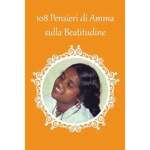 108 Pensieri di Amma sulla Beatitudine