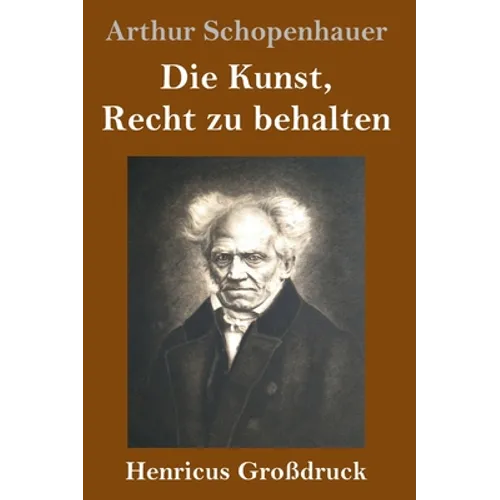 Die Kunst, Recht zu behalten (Großdruck)