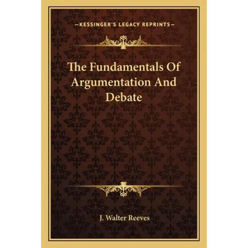 The Fundamentals Of Argumentation And Debate