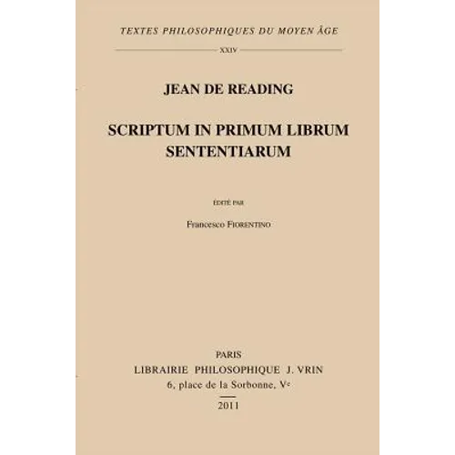 Jean de Reading: Scriptum In Primum Librum Sententiarum