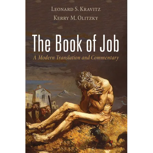 The Book of Job: A Modern Translation and Commentary