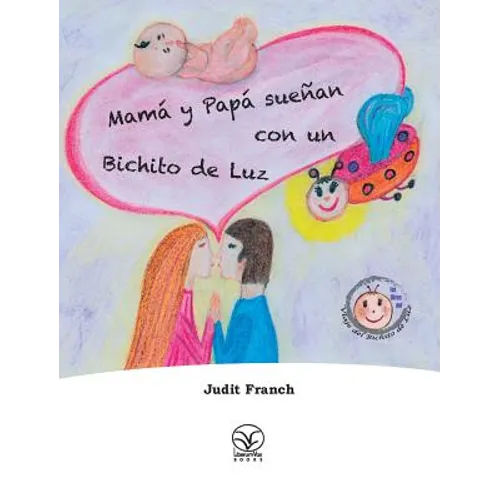Mamá y Papá sueñan con un Bichito de Luz