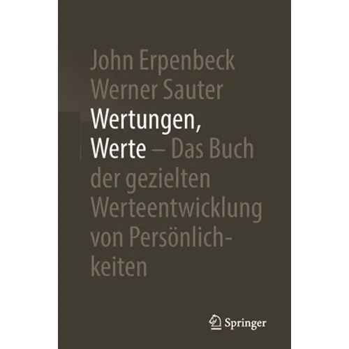 Wertungen, Werte - Das Buch Der Gezielten Werteentwicklung Von Persönlichkeiten