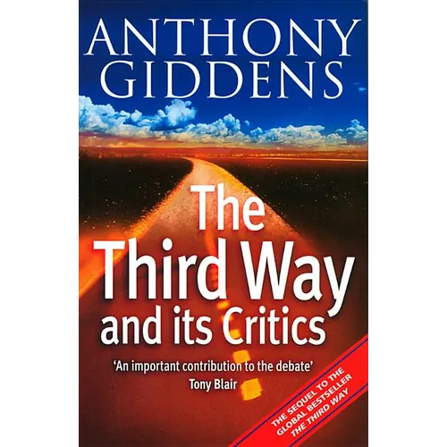 The Third Way and Its Critics: Sequel to "The Third Way"