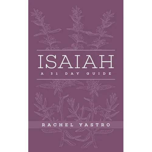 Isaiah A 31 Day Guide