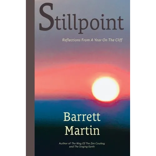 Stillpoint: Reflections From A Year On The Cliff - Paperback