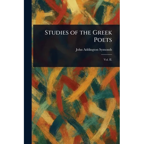 Studies of the Greek Poets